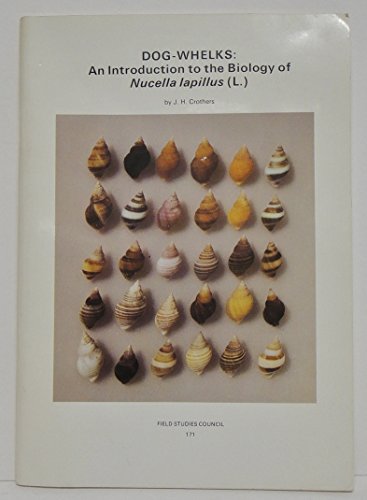 Beispielbild fr Dog Whelks: An Introduction to the Biology of Nucella Lapillus zum Verkauf von WorldofBooks