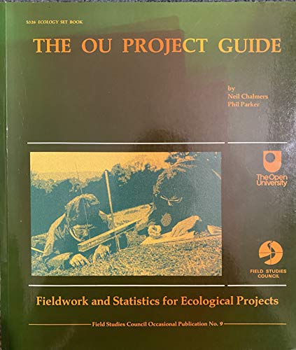 Stock image for OU PROJECT GUIDE FIELDWORK & STATISTIC: No. 9 (OU Project Guide: Fieldwork and Statistics for Ecological Projects) for sale by WorldofBooks