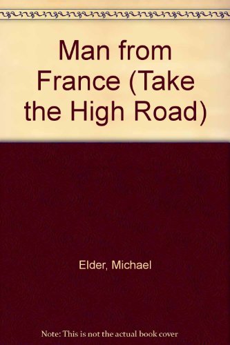 Man from France (Take the High Road) (9781851580347) by Elder, Michael