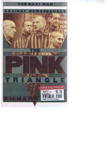 Beispielbild fr The Pink Triangle: The Nazi War Against Homosexuals zum Verkauf von WeBuyBooks