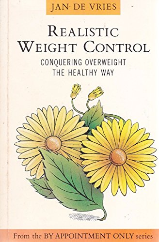 Beispielbild fr Realistic Weight Control: Conquering Overweight the Healthy Way (By Appointment Only) zum Verkauf von AwesomeBooks