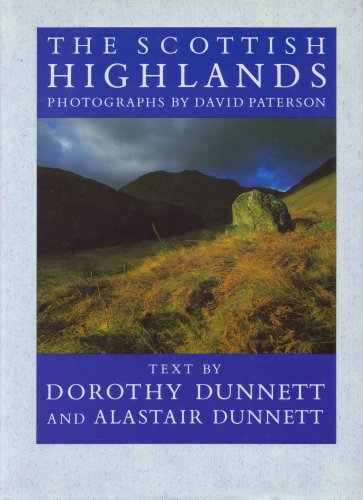 Scottish Highlands - Dorothy Dunnett, Alastair Dunnett, David Paterson