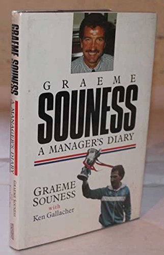 Graeme Souness - a Manager's Diary (9781851582242) by Graeme Souness