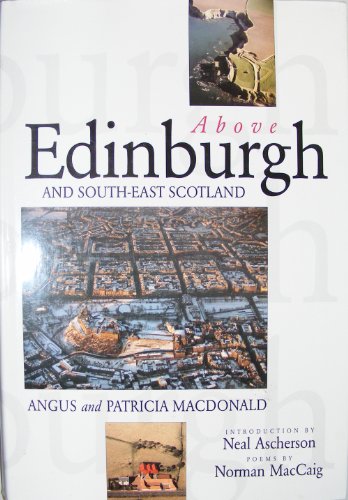 Imagen de archivo de Above Edinburgh and South-East Scotland a la venta por Better World Books: West