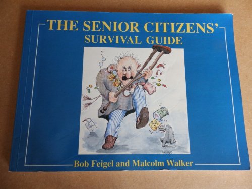 Imagen de archivo de The Senior Citizen's Survival Guide a la venta por AwesomeBooks