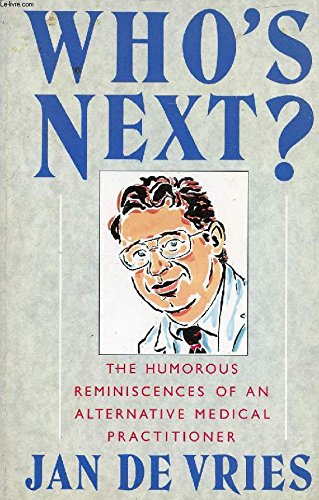 Beispielbild fr Who's Next?: Reminiscences of an Alternative Medical Practitioner zum Verkauf von AwesomeBooks