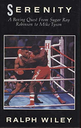 Imagen de archivo de Serenity: Boxing Quest from Sugar Ray Robinson to Mike Tyson a la venta por WorldofBooks