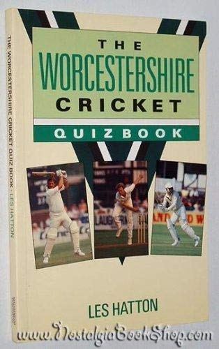 Worcestershire Cricket Quiz Book (9781851582853) by Les Hatton