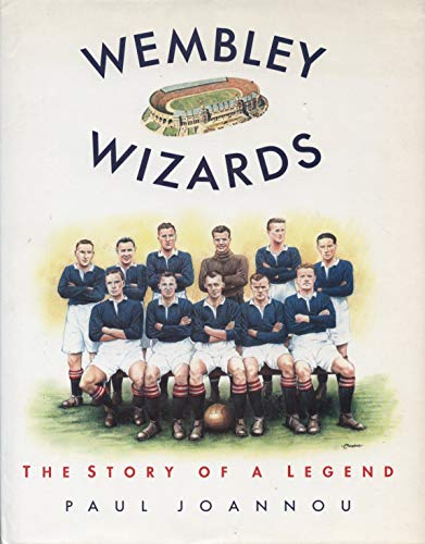 Stock image for Wembley Wizards : The Story of a Legend for sale by WorldofBooks