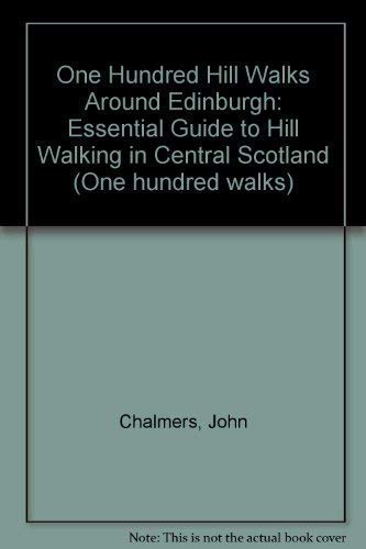 Stock image for One Hundred Walks Around Edinburgh (One Hundred Walks) for sale by MusicMagpie