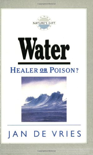 Stock image for Water - Healer or Poison (Nature's Gift) for sale by WorldofBooks