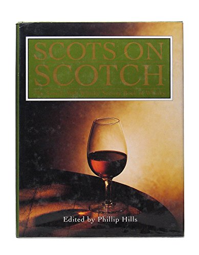 9781851584161: Scots on Scotch: The Scotch Malt Whisky Society Book of Whisky (1st Edition)