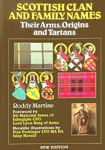9781851584185: Scottish Clan & Family Names: Their Arms, Origins and Tartans
