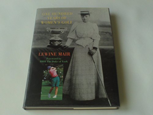 Beispielbild fr One Hundred Years of Women's Golf zum Verkauf von WorldofBooks