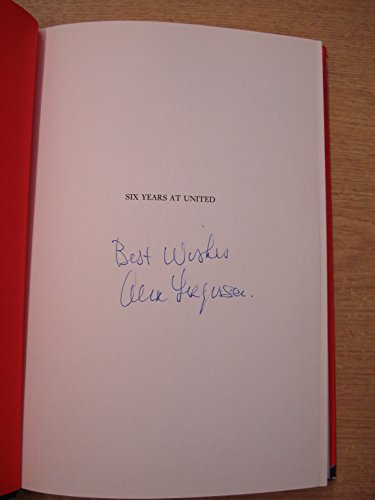 Stock image for Alex Ferguson: 6 Years at United for sale by AwesomeBooks