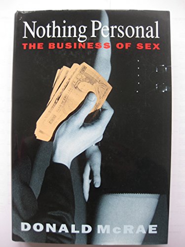 Stock image for Nothing Personal: Business of Sex for sale by Reuseabook