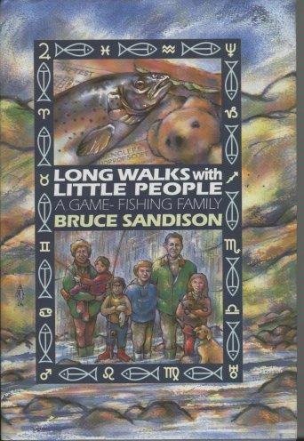 Stock image for Long Walks with Little People: Game Fishing Family for sale by WorldofBooks