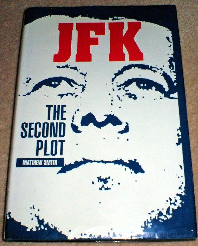 Beispielbild fr JFK: The Second Plot zum Verkauf von WorldofBooks