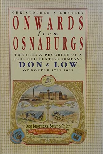 Onwards from Osnaburghs: The Rise and Progress of a S