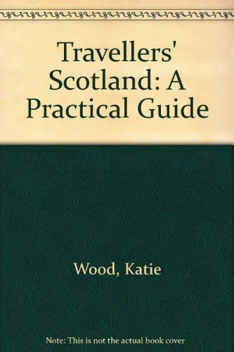 Stock image for Travellers' Scotland: A Practical Guide for sale by Daedalus Books