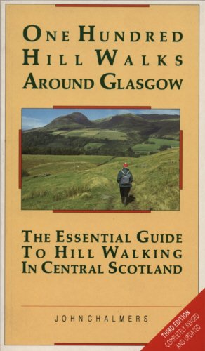 Beispielbild fr One Hundred Hill Walks Around Glasgow: Essential Guide to Hill Walking in Central Scotland zum Verkauf von WorldofBooks