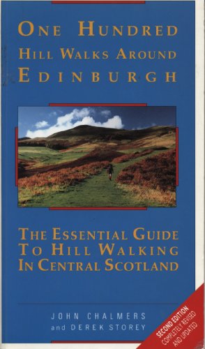 Stock image for One Hundred Hill Walks Around Edinburgh: Essential Guide to Hill Walking in Central Scotland for sale by WorldofBooks