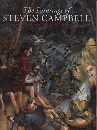 Imagen de archivo de The Paintings of Steven Campbell: The Story So Far a la venta por Irish Booksellers