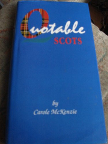 Beispielbild fr Quotable Scots zum Verkauf von Wonder Book