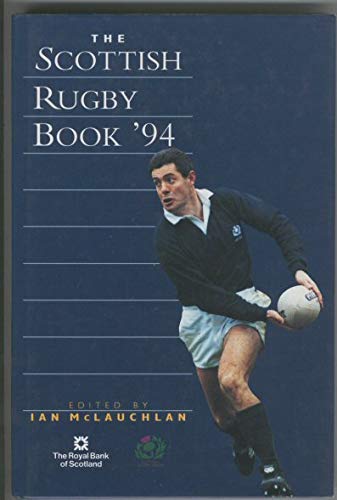 9781851585786: The Scottish Rugby Book '94