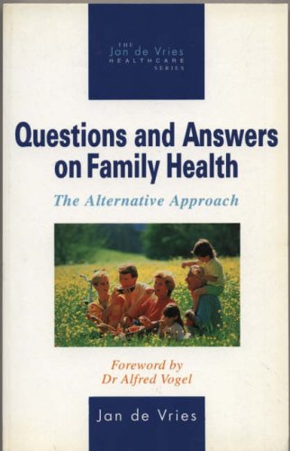 Stock image for Questions and Answers on Family Health : The Alternative Approach for sale by Better World Books: West