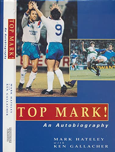 Stock image for Top Mark!: An Autobiography for sale by WorldofBooks