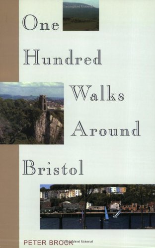 Imagen de archivo de One Hundred Walks Around Bristol a la venta por Goldstone Books