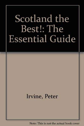 Stock image for Scotland the Best!: The Essential Guide for sale by MusicMagpie