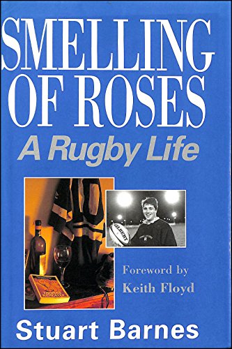 Imagen de archivo de Smelling of Roses: A Rugby Life a la venta por AwesomeBooks