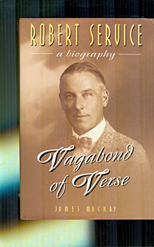 Stock image for Vagabond of Verse: Biography of Robert Service for sale by WorldofBooks