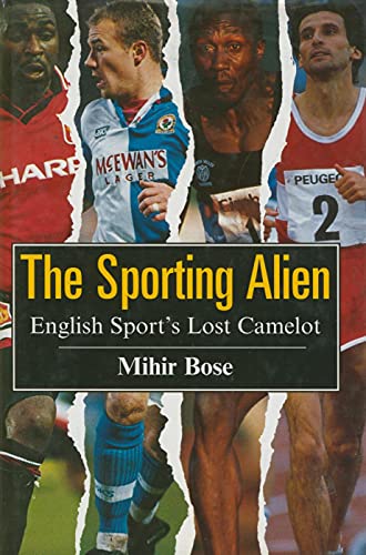 Stock image for The Sporting Alien: English Sport's Lost Camelot for sale by WorldofBooks