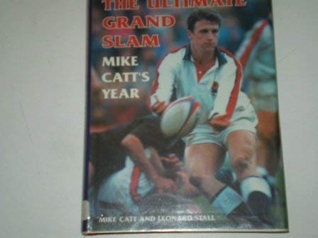 9781851587889: The Quest for the Ultimate Grand Slam: Mike Catt's Year