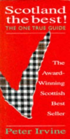 Stock image for Scotland the Best! : The One True Guide for sale by Better World Books