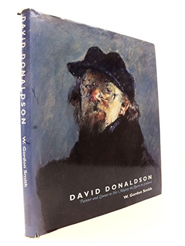 9781851588268: David Donaldson: Painter and Limner to Her Majesty the Queen of Scotland