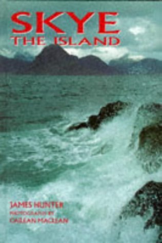 Stock image for Skye: The Island for sale by Front Cover Books