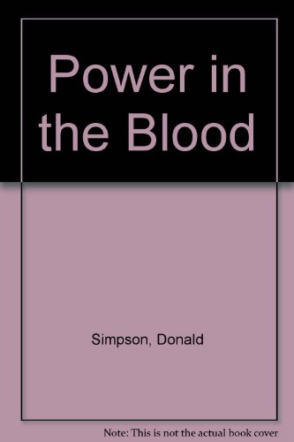 Power in the Blood (9781851588305) by Simpson, Donald