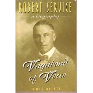 Stock image for Vagabond of Verse: Biography of Robert Service for sale by WorldofBooks