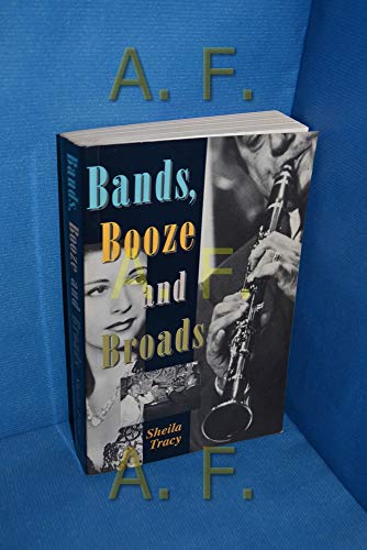 Beispielbild fr Bands, Booze And Broads zum Verkauf von WorldofBooks