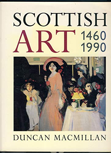 Beispielbild fr Scottish Art, 1460-1990 zum Verkauf von WorldofBooks