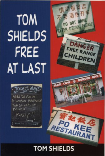 Tom Shields Free at Last (9781851588800) by Shields, Tom