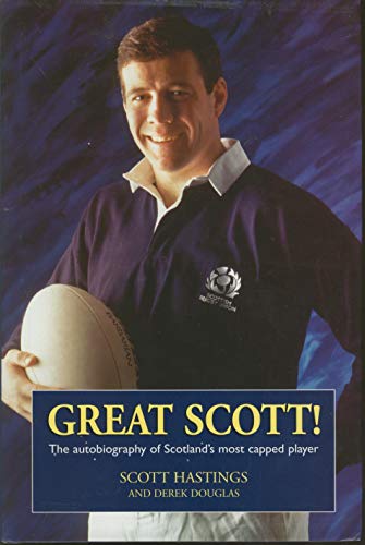 Imagen de archivo de Great Scott!: The autobiography of Scotland's most capped player a la venta por AwesomeBooks