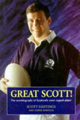 Stock image for Great Scott!: The autobiography of Scotland's most capped player for sale by WorldofBooks