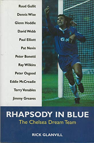 Imagen de archivo de Rhapsody in Blue: Chelsea Dream Team a la venta por WorldofBooks