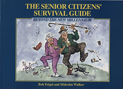 Beispielbild fr Senior Citizens Survival Guide: Beyond the New Millenium zum Verkauf von AwesomeBooks