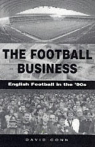 Imagen de archivo de The Football Business: Fair Game in the '90s? a la venta por WorldofBooks